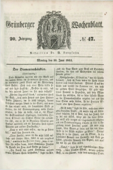 Gruenberger Wochenblatt. Jg.20, №. 47 (10 Juni 1844)