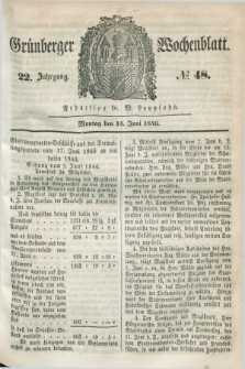 Gruenberger Wochenblatt. Jg.22, №. 48 (15 Juni 1846) + dod.