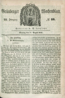 Gruenberger Wochenblatt. Jg.22, №. 66 (17 August 1846)
