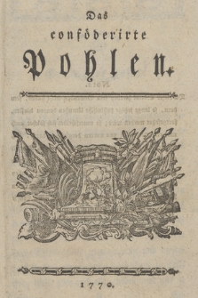 Das conföderirte Pohlen. Th. 1
