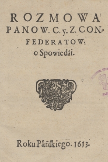 Rozmowa Panow C. y. Z. Confederatow o Spowiedzi