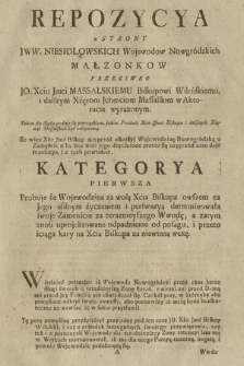 Repozycya z Strony JWW. Niesiołowskich Wojewodow Nowgródzkich Małżonkow Przeciwko JO. Xciu Jmci Massalskiemu Biskupowi Wileńskiemu i dalszym Xżętom Jchmciom Massalskim w Aktoracie wyrazonym