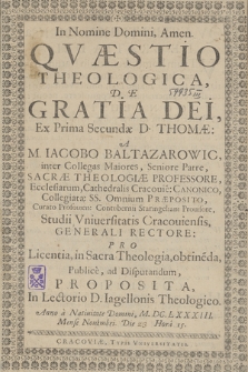 Qvæestio Theologica, De Gratia Dei, Ex Prima Secundæ D. Thomæ