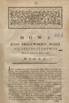 Mowa Jego Krolewskiey Mosci Na Sessyi Seymowey Dnia 6. Listopada Roku 1788. Miana