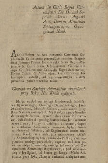 Actum in Curia Regia Varsaviensi Die Decima Septima Mensis Augusti Anno Domini Millesimo Septingentesimo Octuagesimo Nono ... : [Incipit] Wzgląd na Zasługi Adjutantow aktualnych przy Boku Nas Krola będących