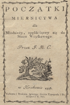 Początki Miernictwa dla Młodzieży applikuiącej się do Stanu Woyskowego