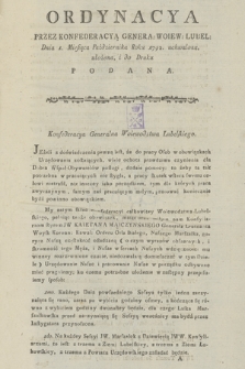 Ordynacya Przez Konfederacyą Genera: Woiew: Lubel: Dnia 1. Miesiąca Października Roku 1792. uchwalona, ułożona, i do Druku Podana