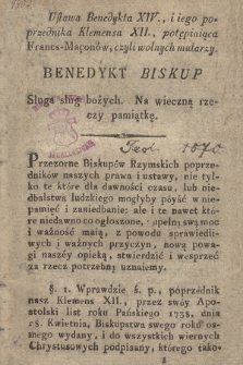 Ustawa Benedykta XIV. i iego poprzednika Klemensa XII., potępiaiąca Francs-Maçonów, czyli wolnych mularzy