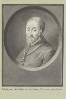 Philippus Padniewski Princeps Episcopus Cracoviensis