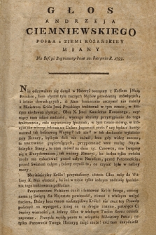 Głos Andrzeja Ciemniewskiego Posła z Ziemi Różańskiey Miany na Sesyi Seymowey Dnia 10 Sierpnia R.1793