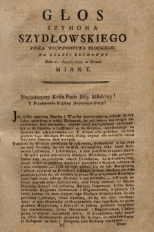 Głos Szymona Szydłowskiego Posła Wojewodztwa Płockiego, Na Sessyi Seymowej Dnia 21. Augusta 1793. w Grodnie Miany