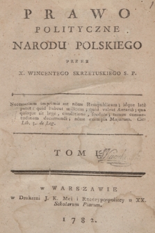 Prawo Polityczne Narodu Polskiego. T. 1