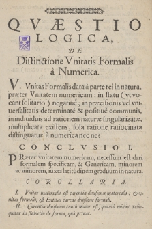 Qvæstio Logica De Distinctione Vnitatis Formalis a Numerica [...]