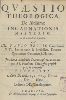 Qvæstio Theologica, De Altissimo Incarnationis Mysterio ex libr. 3. M. Sent. desumpta