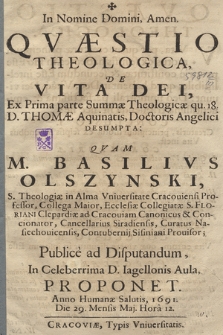 Qvæstio Theologica De Vita Dei : Ex Prima parte Summæ Theologicæ qu. 18 D. Thomæ Aquinatis [...] Desumpta