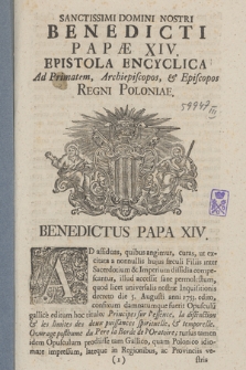 Sanctissimi Domini Nostri Benedicti Papæ XIV. Epistola Encyclica Ad Primatem, Archiepiscopos, et Episcopos Regni Poloniæ