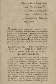 Pozwolenie Zaciągnienia Summ Dla Woyska Koronnego Przez Kommissyą Skarbu Koronnego