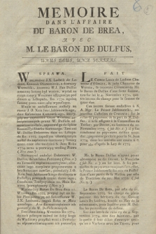 Memoire Dans L’Affaire Du Baron De Brea, Avec M. Le Baron De Dulfus