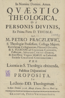 Qvæstio Theologica De Personis Divinis, Ex Prima Parte D. Thomæ