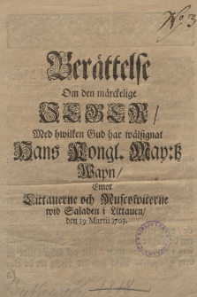 Berättelse Om den märckelige Seger, Med hwilken Gud har wälsignat Hans Kongl. May:tz Wapn, Emot Littauerne och Muscowiterne wid Saladen i Littauen, den 19 Martii 1703