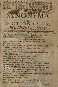 Synonima Seu Dictionarium Polono-Latinum In gratiam, & usum Studiosæ Juventutis Polonæ Ex Thesauro Gregorii Cnapii [...] Collectum & Recusum