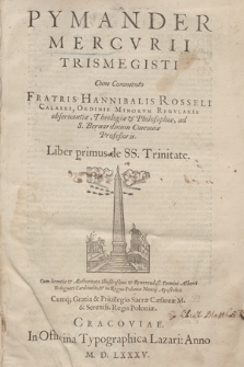 Pymander Mercvrii Trismegisti. Lib. 1, De SS. Trinitate