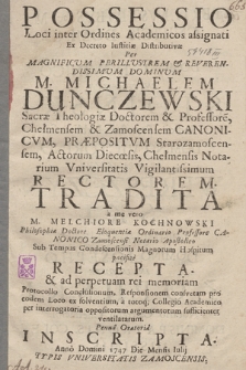 Possessio Loci inter Ordines Academicos assignati Ex Decreto Iustitiæ Distributivæ Per [...] M. Michaelem Dunczewski ... Tradita