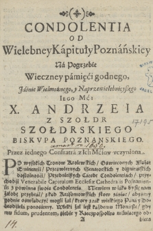 Condolentia Od Wielebney Kapituły Poznańskiey Na Pogrzebie Wieczney pamięci godnego [...] Andrzeia z Szołdr Szołdrskiego Biskvpa Poznanskiego