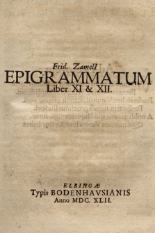 Frid. Zameli[i] Epigrammatum Liber XI & XII