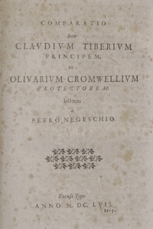Comparatio Inter Clavdivm Tiberivm Principem, Et Olivarivm Cromwellivm Protectorem