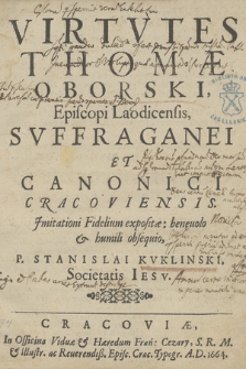 Virtvtes Thomæ Oborski, Episcopi Laodicensis, Svffraganei Et Canonici Cracoviensis