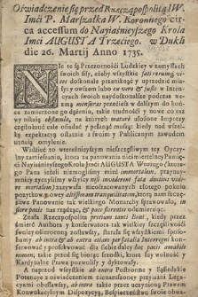 Oświadczenie się przed Rzecząpospolitą IW. Jmci P. Marszałka W. Koronnego circa accessum do Nayiaśnieyszego Krola Imci Augusta Trzeciego. w Dukli die 26. Martij Anno 1753