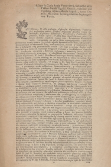 Actum In Curia Regia Varsaviensi Sabbato ante Festum Sancti Ægidii Abbatis, videlicet die vigesima octava Mensis Augusti, Anno Domini Millesimo Septingentesimo Septuagesimo Tertio : [Incipit:] Ad Officium, et Acta præsentia, Castrensia, Capitanealia ; Varsaviensia personaliter veniens [...] jacobus comes Komorowski, Castellanus Santocensis ... : Powszechna Nieszczęśliwość, rozrzucone po całym Kraiu rożnego gatunku klęski zatamowawszy...