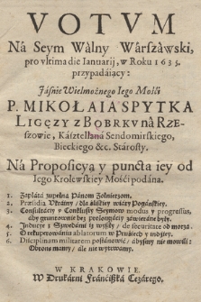 Votvm Na Seym Walny Warszawski pro vltima die Ianuarij, w Roku 1635 przypadaiący [...]