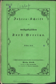 Jahres-Schrift des westgalizischen Forst=Vereins. Heft 3 (1853) + dod.