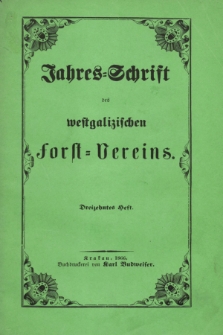 Jahres=Schrift des westgalizischen Forst=Vereines. Heft 13 (1866) + wkładka