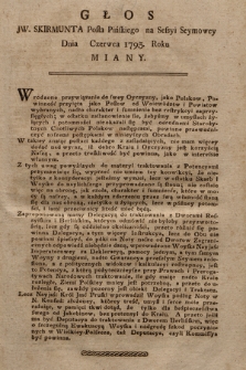 Głos JW Skirmunta Posła Pińskiego na Sessyi Seymowey Dnia [24] Czerwca 1793. Roku Miany