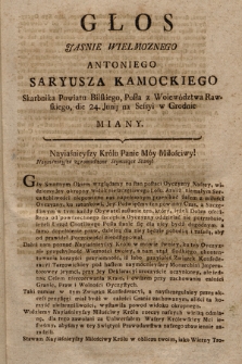 Głos Jasnie Wielmoznego Antoniego Saryusza Kamockiego Skarbnika Powiatu Bilskiego, Posła z Woiewództwa Rawskiego, die 24. Junij na Sessyi w Grodnie