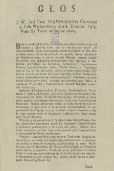 Głos J. W. Jmci Pana Szamockiego Chorązego y Posła Warszawskiego dnia 8. Kwietnia 1775. Roku Ex Turno na Seymie miany