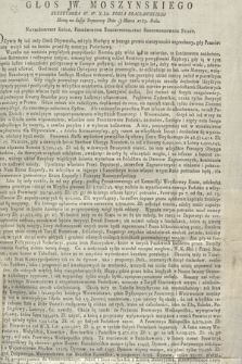 Głos JW. Moszyńskiego Sekretarza W. W. X. Lit. Posła Bracławskiego Miany na Sessyi Seymowey Dnia [9] Marca 1789 Roku