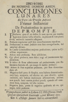 Conclusiones Lunares Ex Parte 2da Processus Judiciarii Primæ Instantiæ De Probationibus in genere Depromptæ