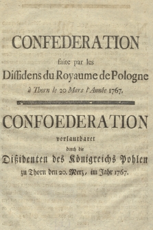 Confederation faite par les Dissidens du Royaume de Pologne à Thorn le 20 Mars l'Année 1767