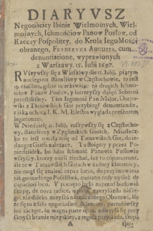 Diaryvsz Negotiaciey Iaśnie Wielmożnych, Wielmożnych, Ichmościow Panow Posłow od Rzeczy Pospolitey do Krola Iego Mości obranego, Fryderyka Augusta, cum denuntiatione wyprawionych z Warszawy 15 Iulii 1697