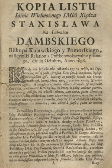 Kopia listu [...] Xiędza Stanisława nà Lubrańcu Dąmbskiego biskupá kujawskiego i pomorskiego, na seymiki relationis postkonwokacyalne pisanego, die 15 Octobris, Anno 1696