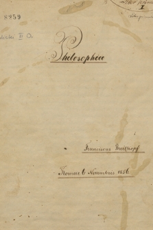 „Philosophia”. T. 1, „Liber primus. Philosophia. Romae 6 Novembris 1856”