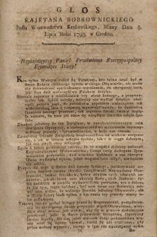 Głos Kajetana Bobrownickiego Posła Woiewodztwa Krakowskiego Miany Dnia 8. Lipca Roku 1793. w Grodnie