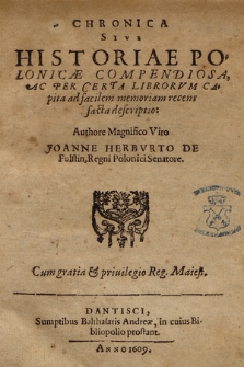 Chronica Sive Historiae Polonicæ Compendiosa, Ac Per Certa Librorvm Capita ad facilem memoriam recens facta descriptio