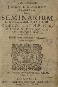 J. A. Comenii Janua Linguarum Reserata, Sive Seminarium Linguarum Quatuor, Græcæ, Latinæ, Germanicæ, Polonicæ, Omniumque Simul Scientiarum