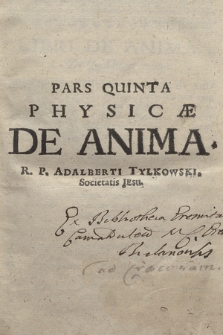 Pars [...] Physicæ. P. 5, De Anima