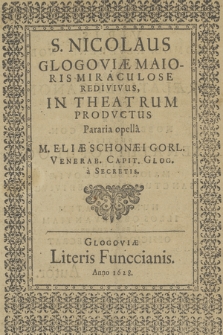 S. Nicolaus Glogoviæ Maioris Miraculose Redivivus